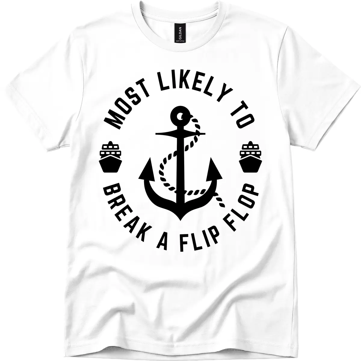Most Likely To Break A Flip Flop T-Shirt in White