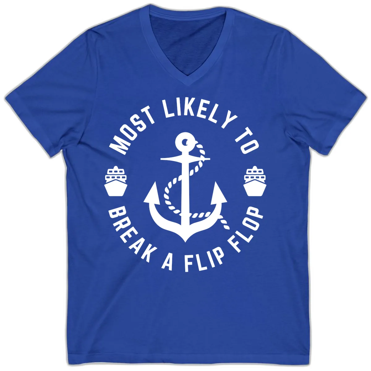 Most Likely To Break A Flip Flop V-Neck in True Royal
