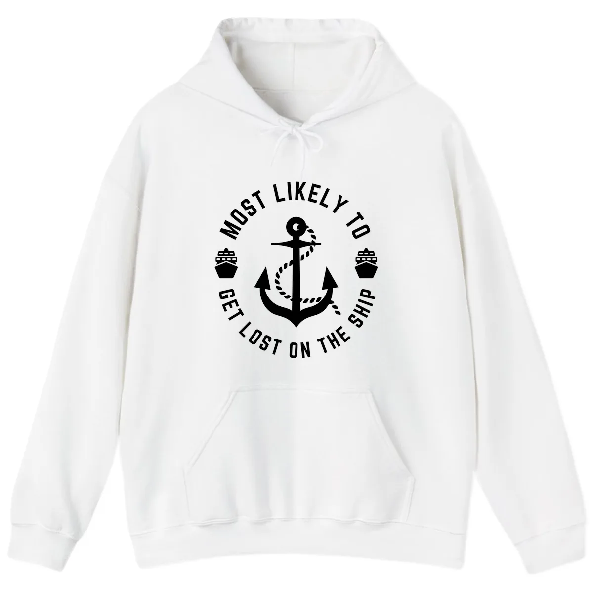 Most Likely To Get Lost On The Ship Hoodie in White