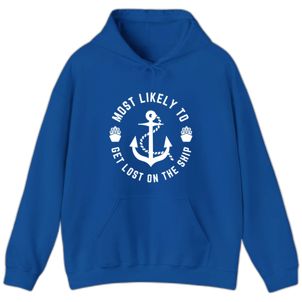 Most Likely To Get Lost On The Ship Hoodie in Royal