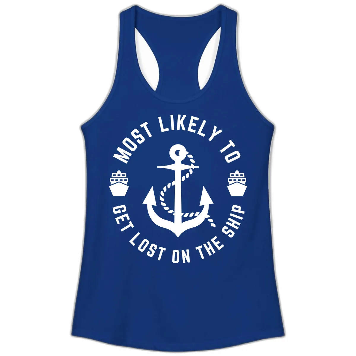 Most Likely To Get Lost On The Ship Ladies Tank in Solid Royal