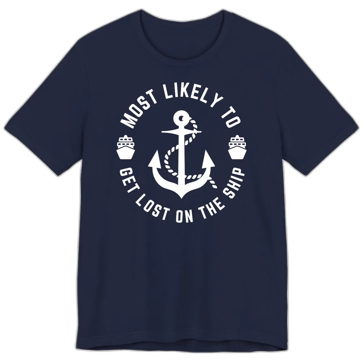 Most Likely To Get Lost On The Ship Premium T-Shirt in Navy