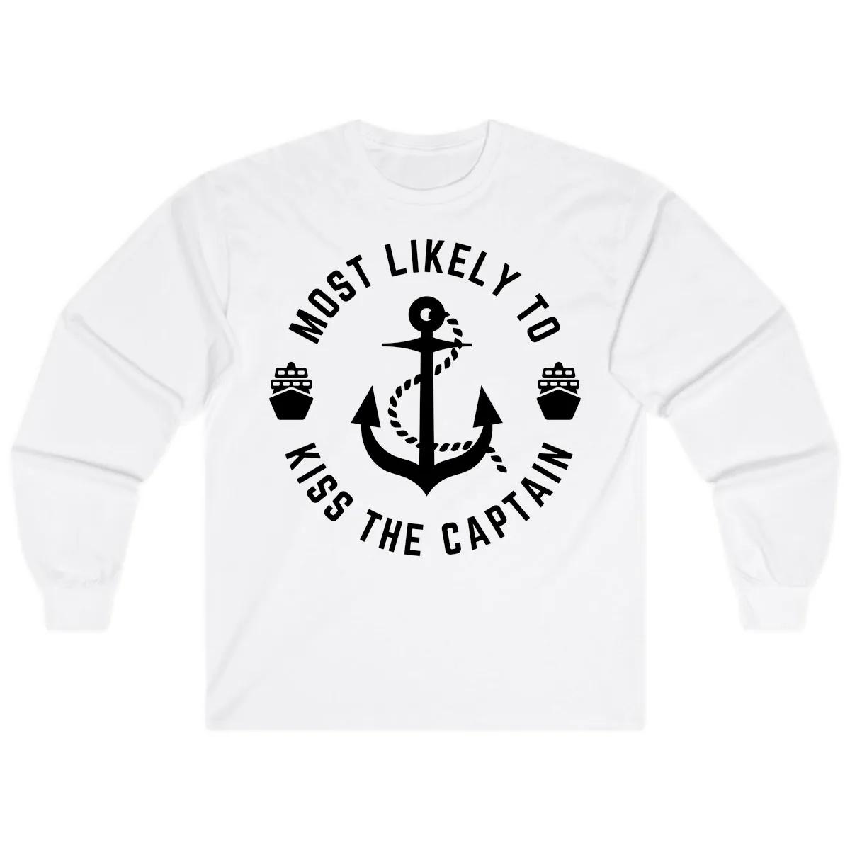 Most Likely To Kiss The Captain Ahoy Long Sleeve in White