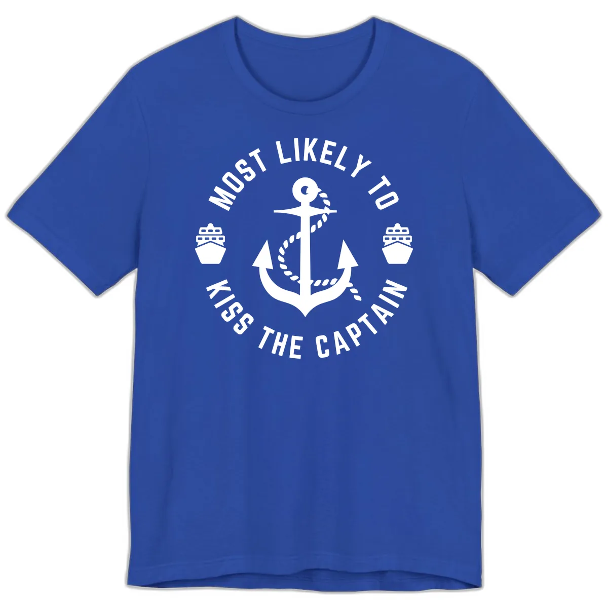 Most Likely To Kiss The Captain Ahoy Premium T-Shirt in True Royal