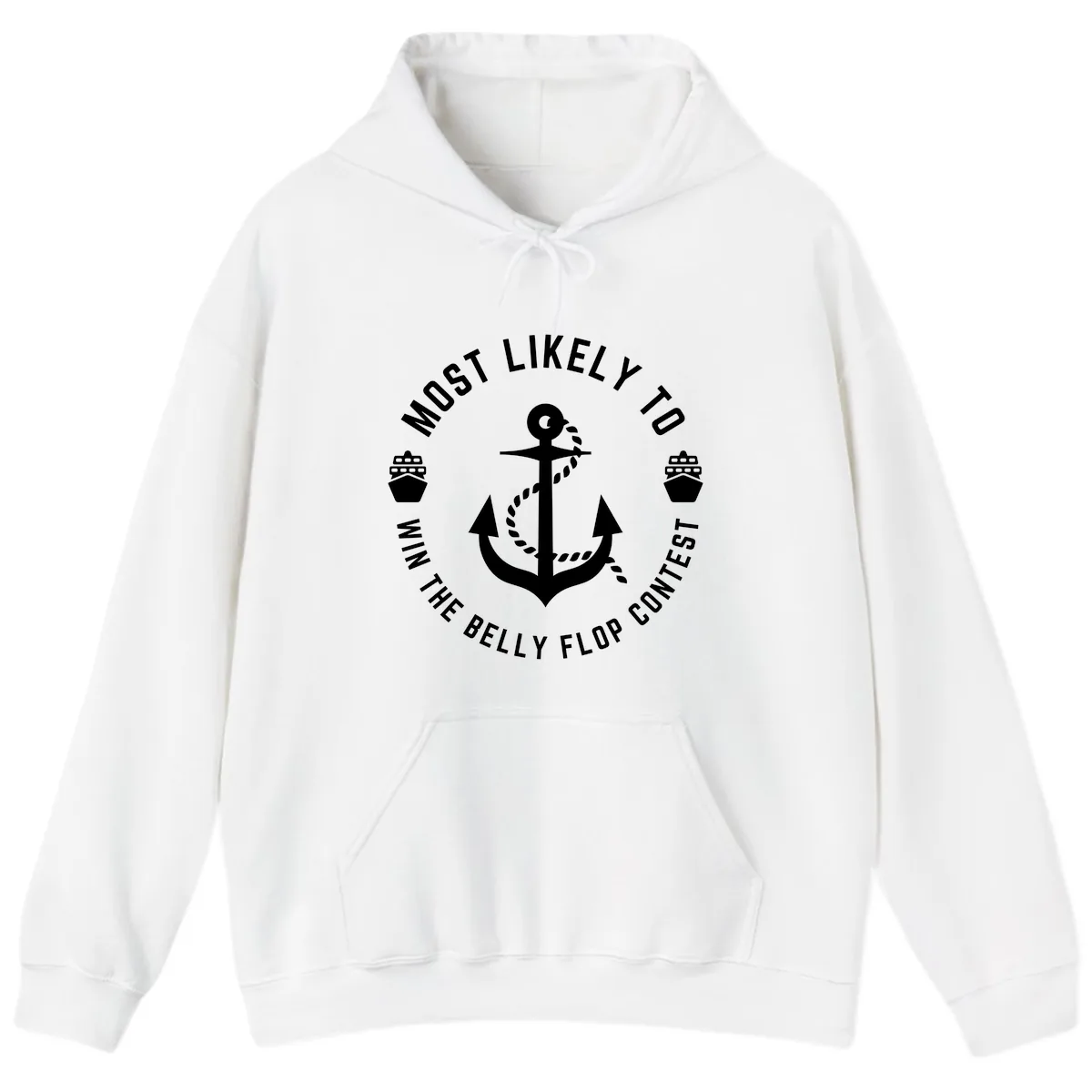 Most Likely To Win The Belly Flop Contest Hoodie in White