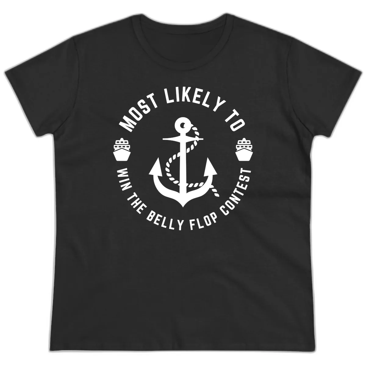 Most Likely To Win The Belly Flop Contest Ladies Tee in Black