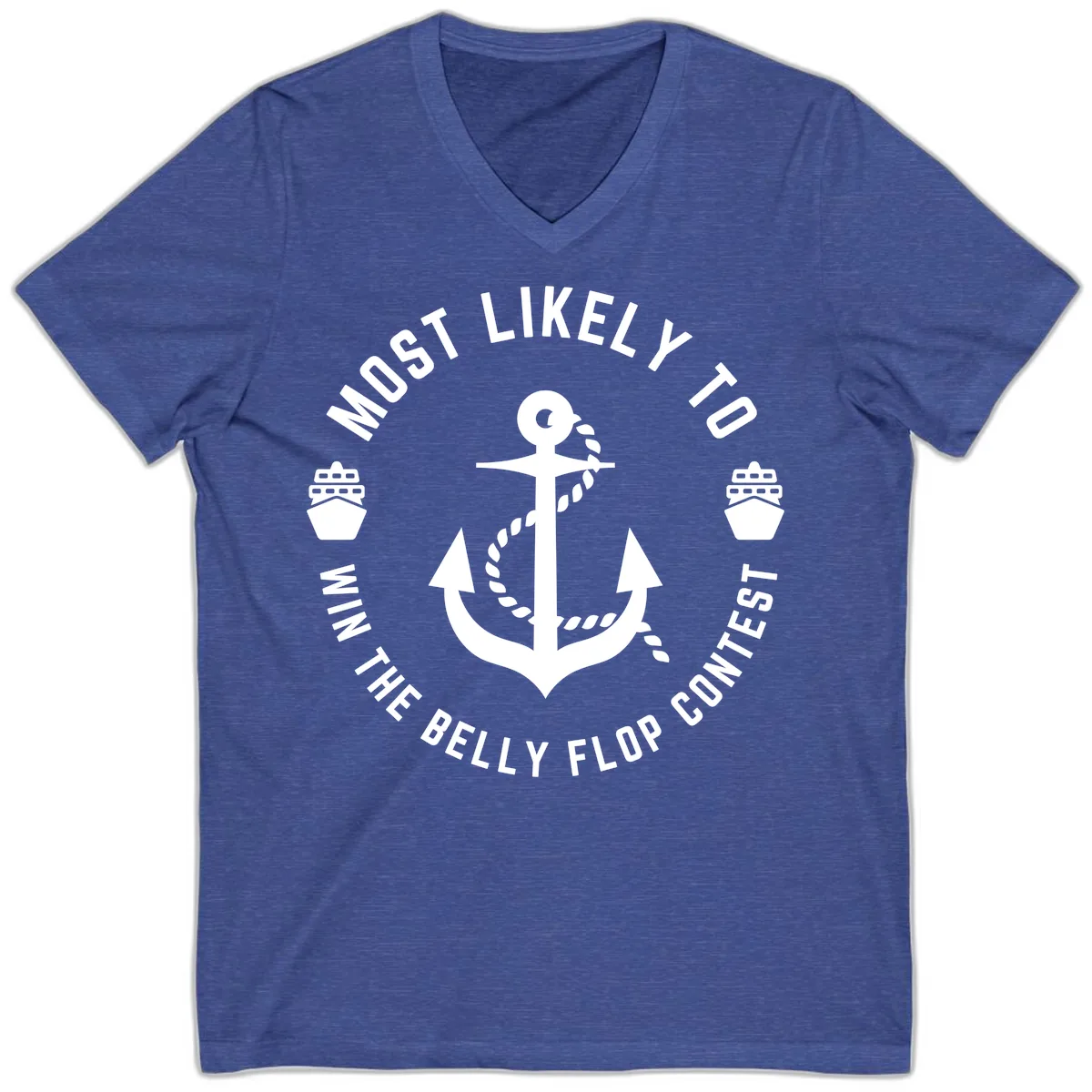 Most Likely To Win The Belly Flop Contest V-Neck in Heather True Royal