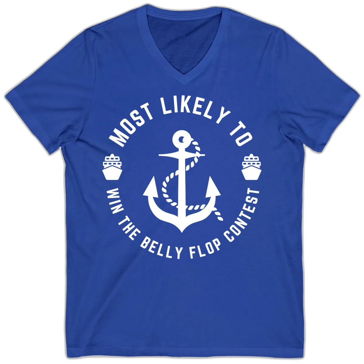 Most Likely To Win The Belly Flop Contest V-Neck in True Royal