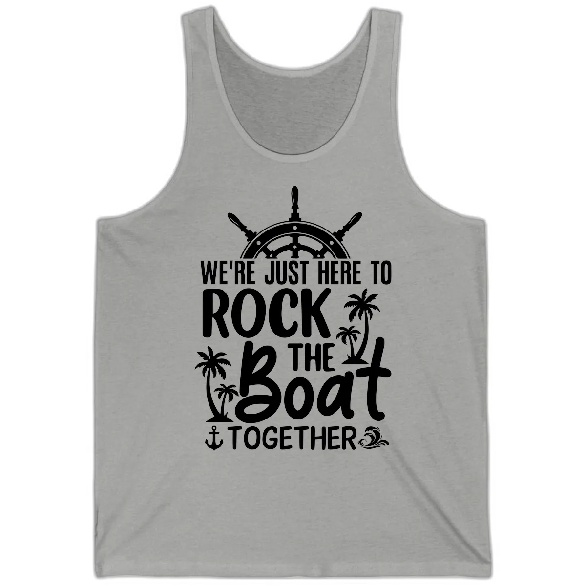 We're Just Here To Rock The Boat Together Tank in Athletic Heather