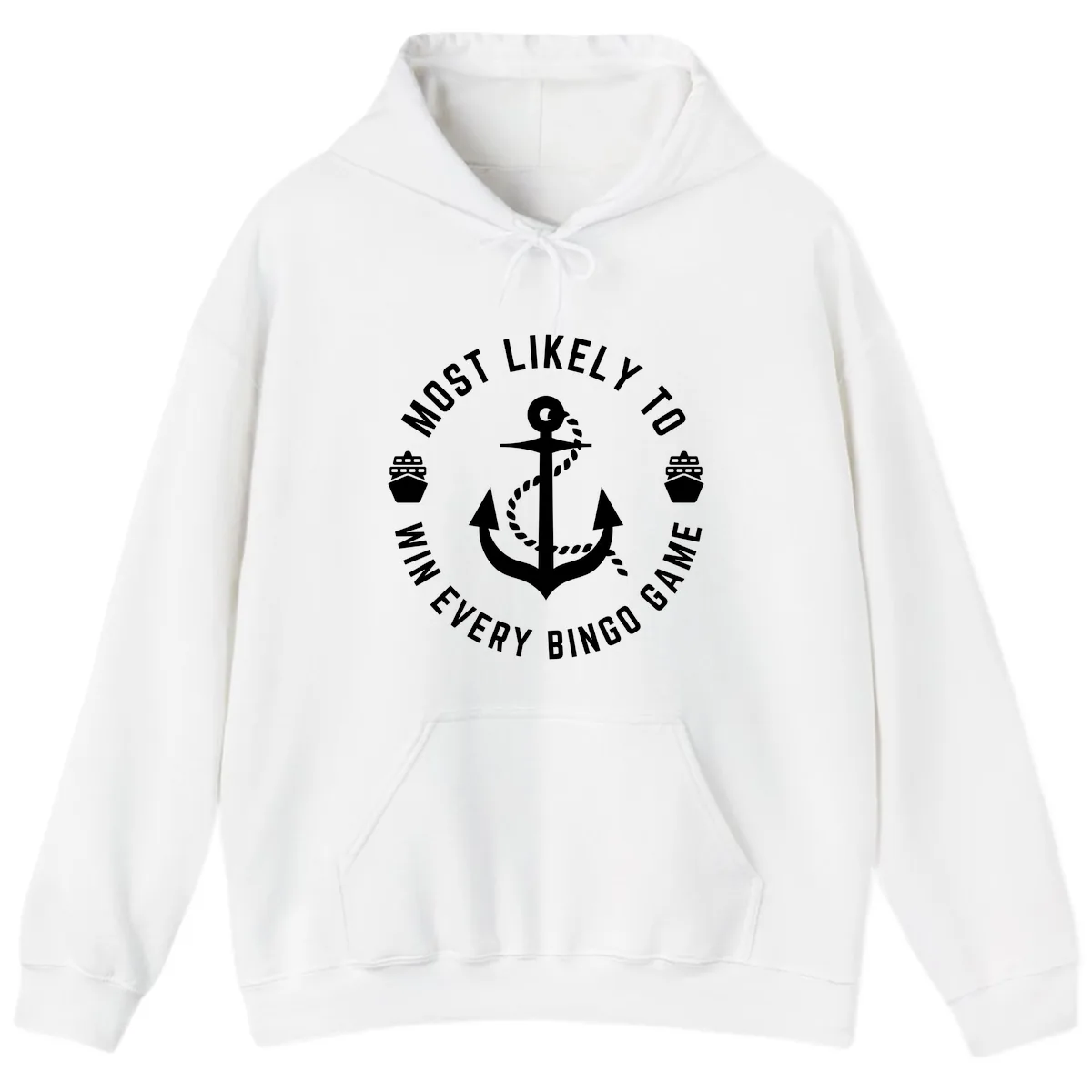 Most Likely To Win Every Bingo Game Hoodie in White