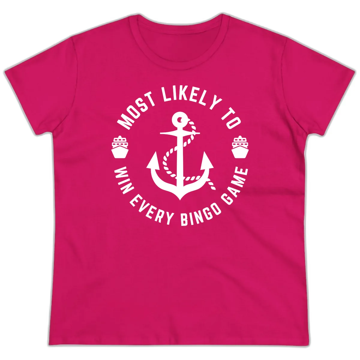 Most Likely To Win Every Bingo Game Ladies Tee in Heliconia