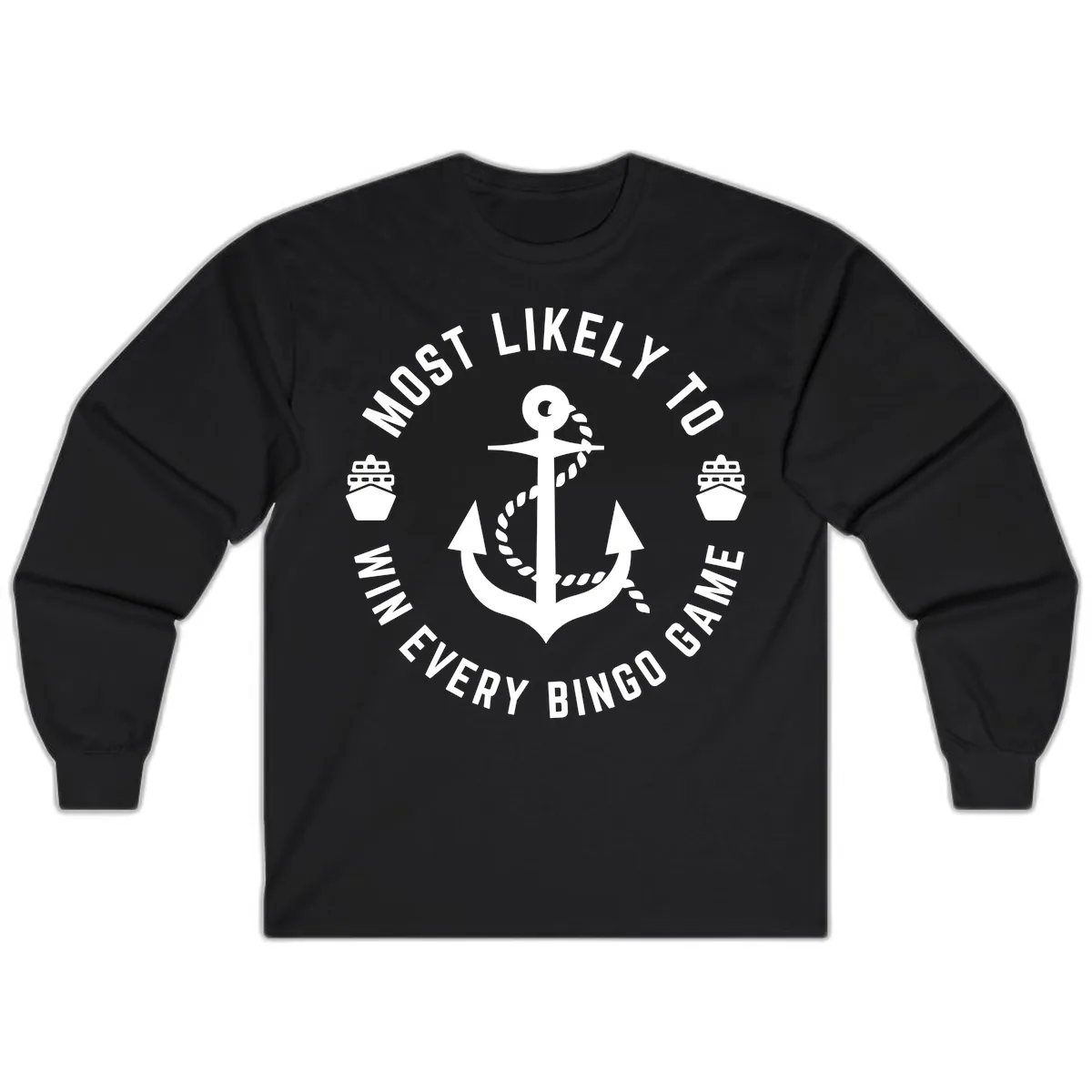 Most Likely To Win Every Bingo Game Long Sleeve in Black