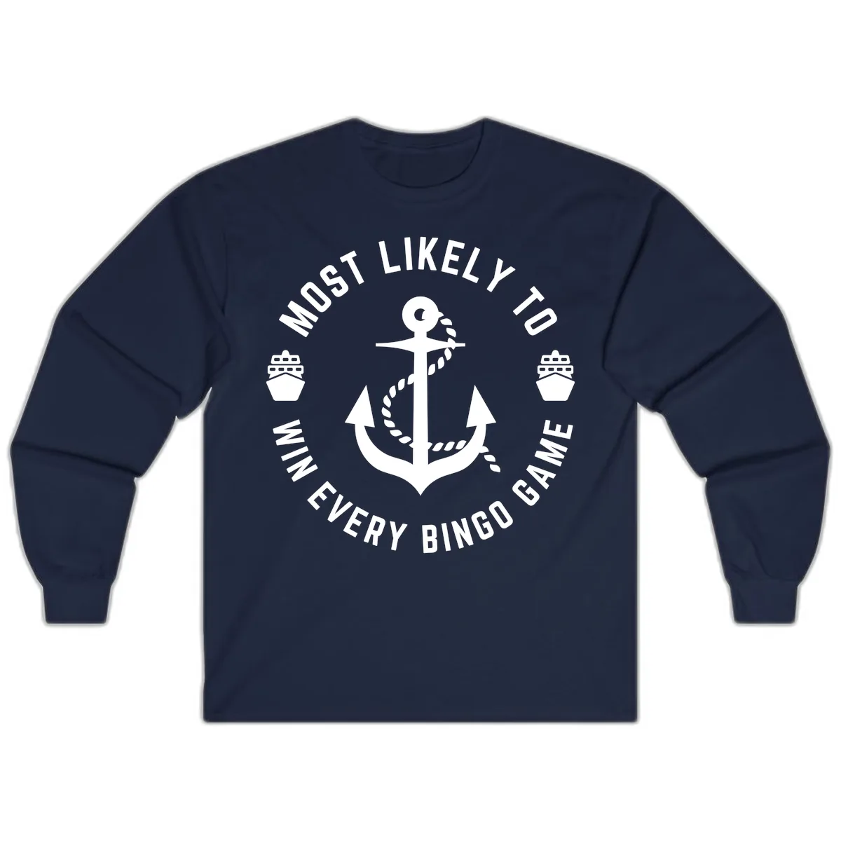 Most Likely To Win Every Bingo Game Long Sleeve in Navy
