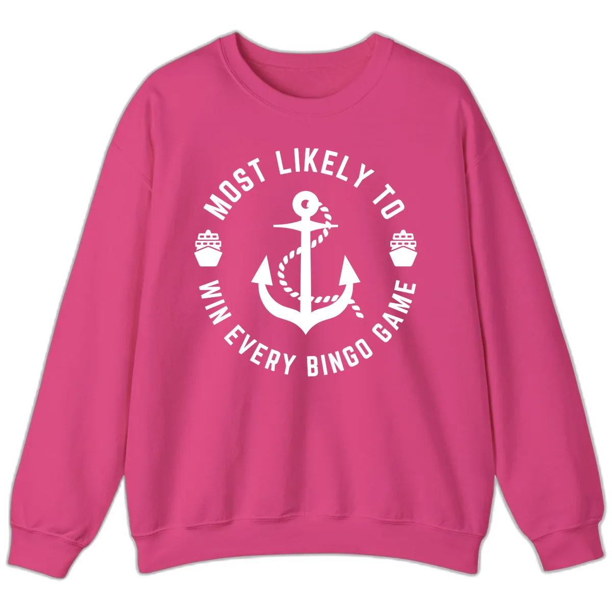 Most Likely To Win Every Bingo Game Sweatshirt in Heliconia