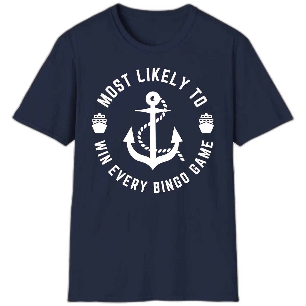 Most Likely To Win Every Bingo Game T-Shirt in Navy