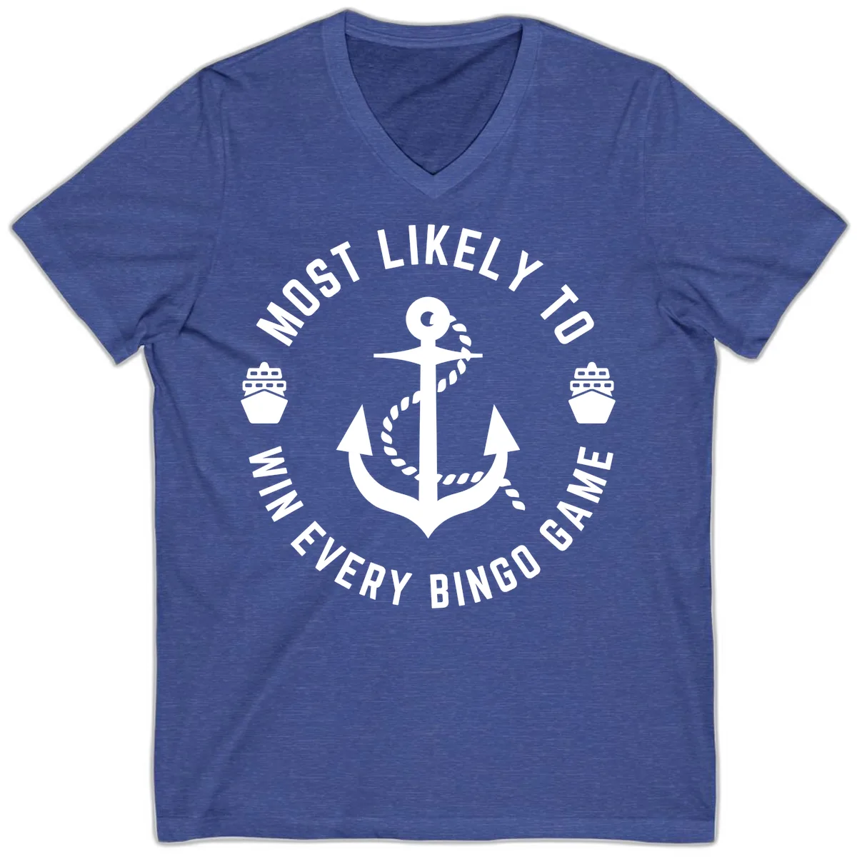 Most Likely To Win Every Bingo Game V-Neck in Heather True Royal
