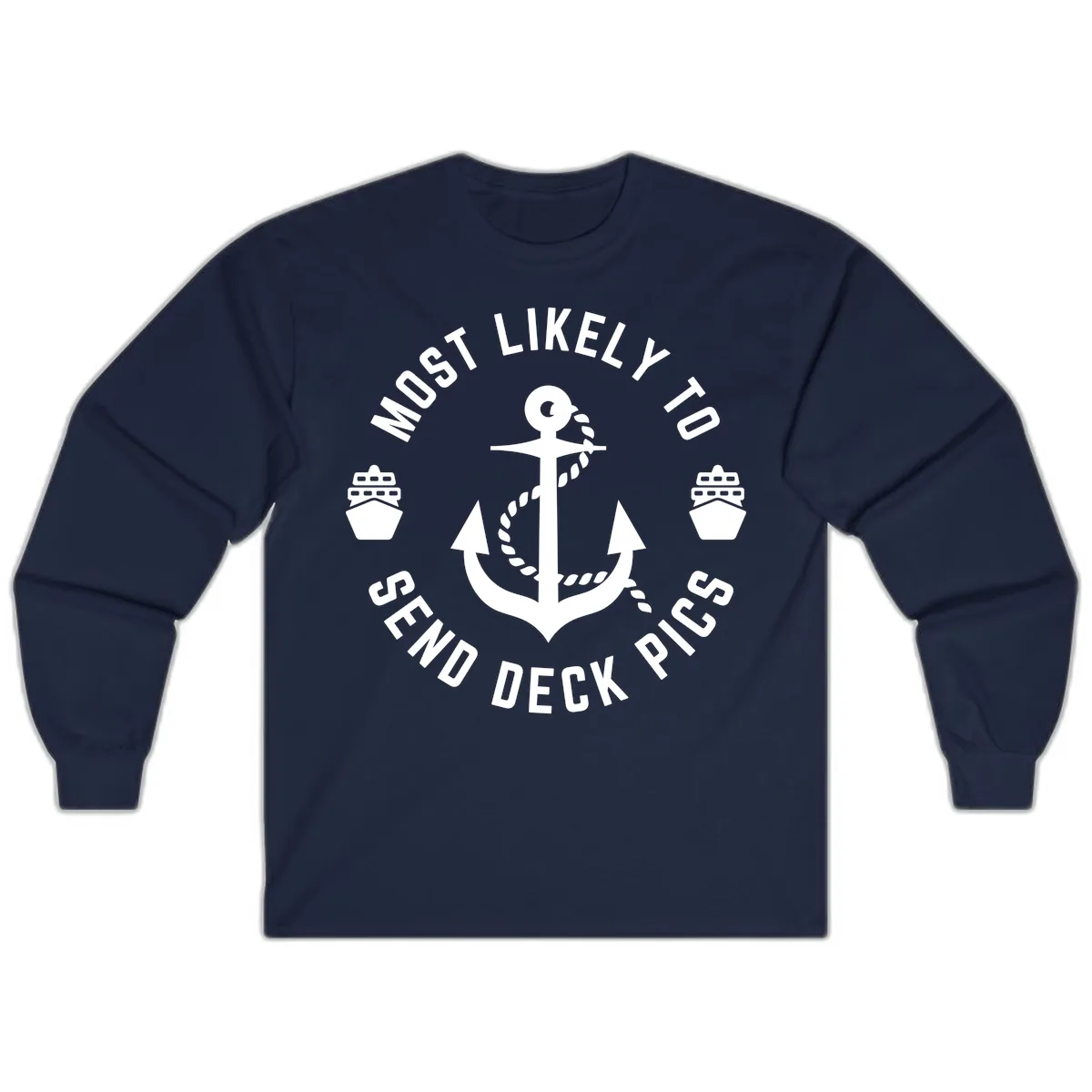 Most Likely To Send Deck Pics Long Sleeve in Navy