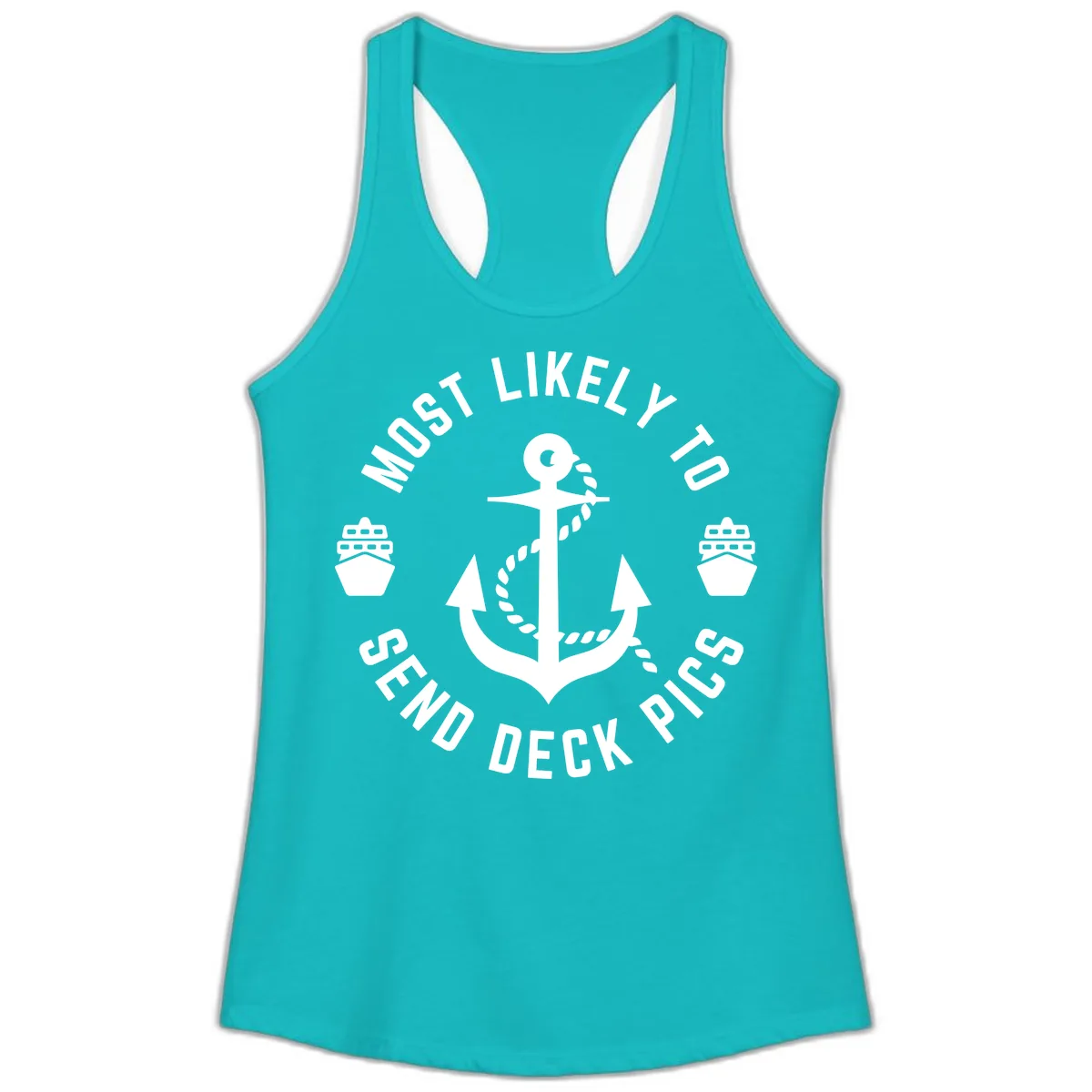 Most Likely To Send Deck Pics Ladies Tank in Tahiti Blue