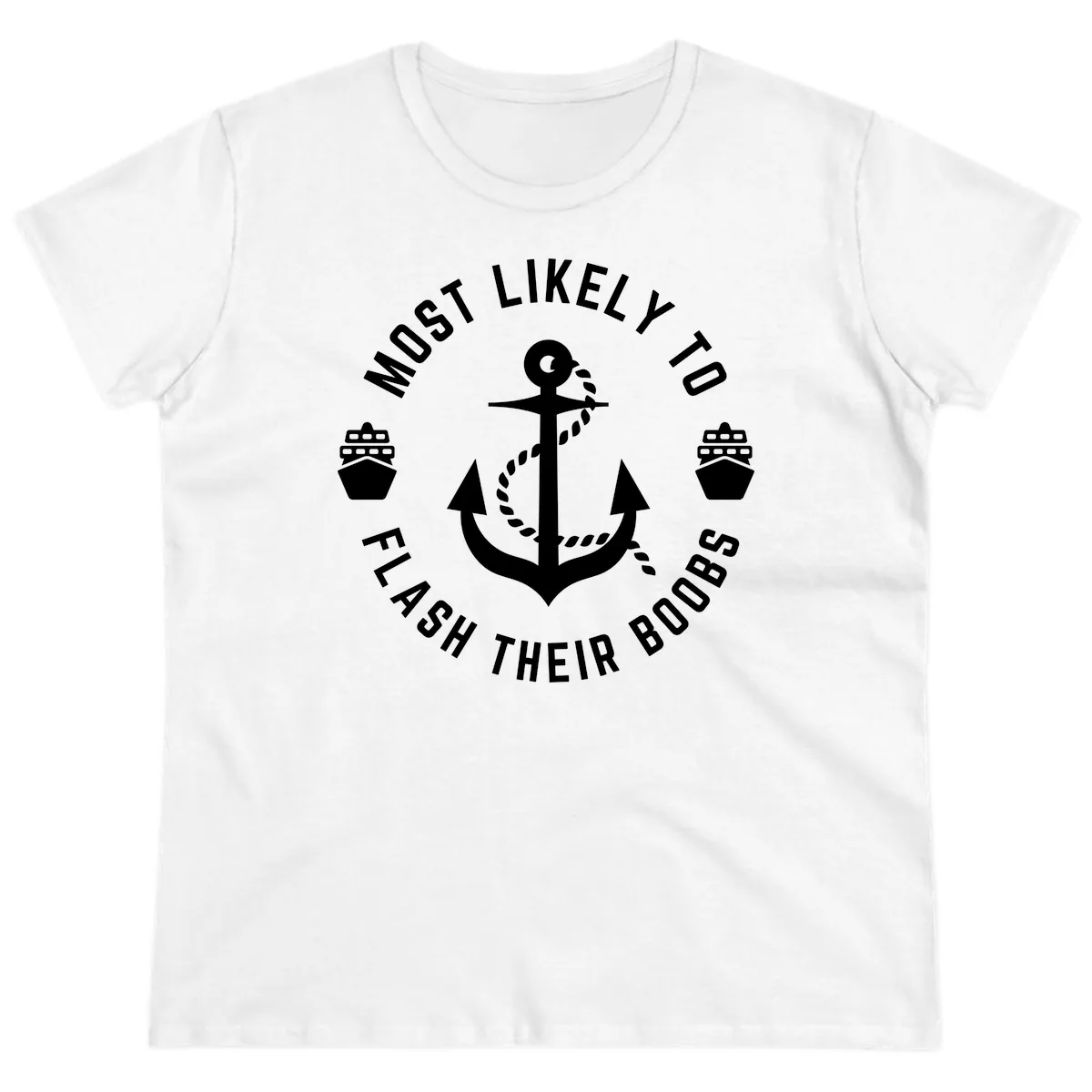 Most Likely To Flash Their Boobs Ladies Tee in White