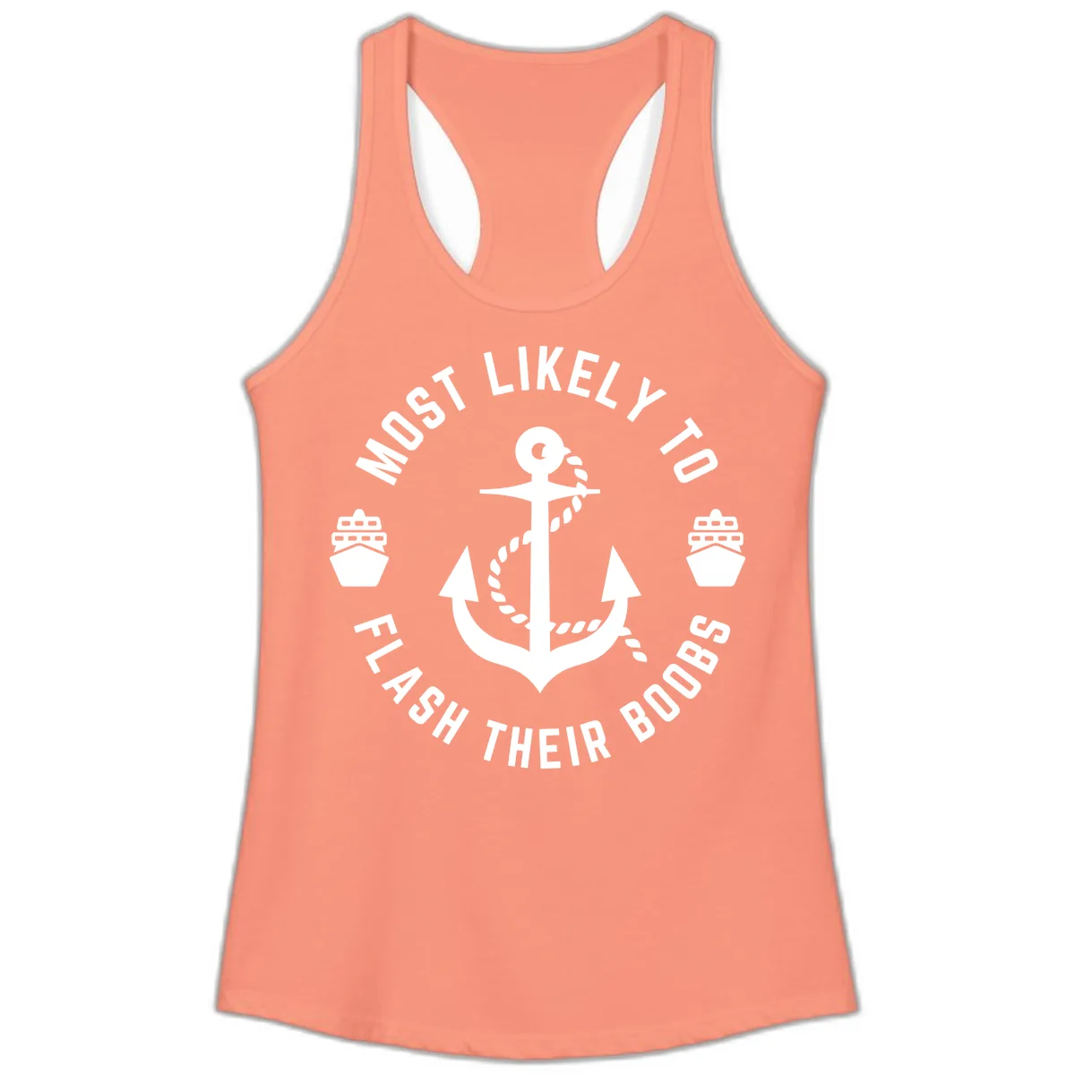 Most Likely To Flash Their Boobs Ladies Tank in Solid Light Orange