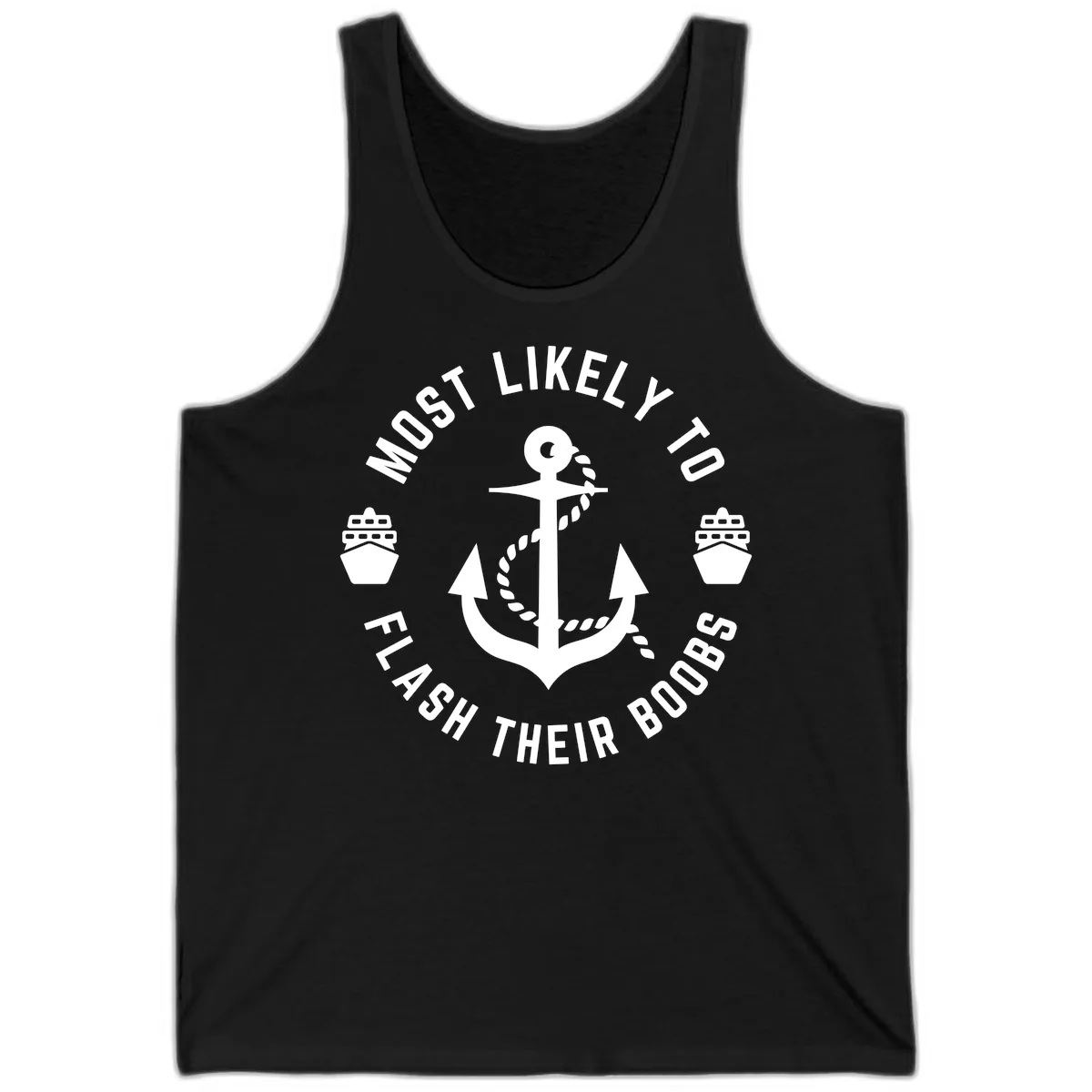 Most Likely To Flash Their Boobs Tank in Black