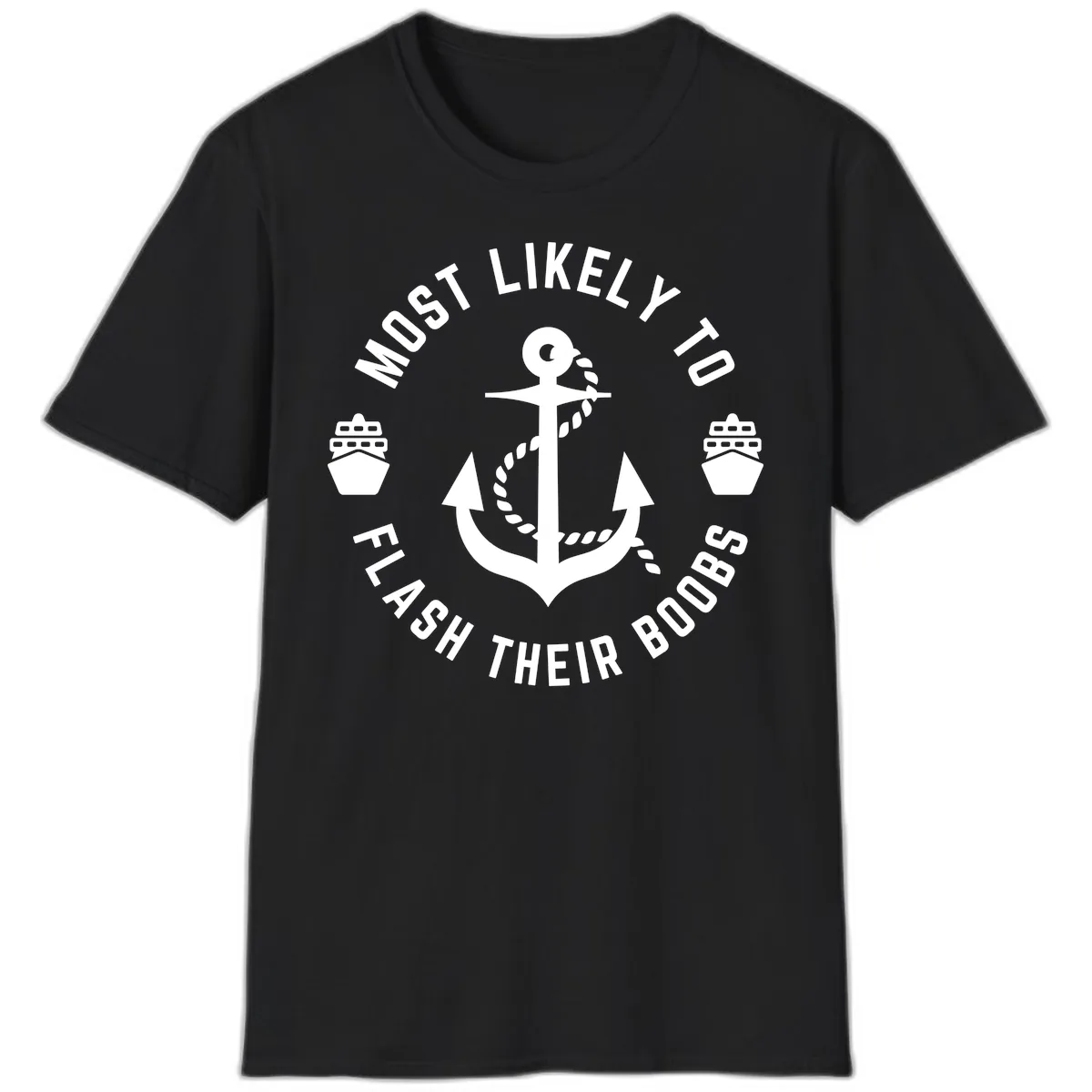 Most Likely To Flash Their Boobs T-Shirt in Black