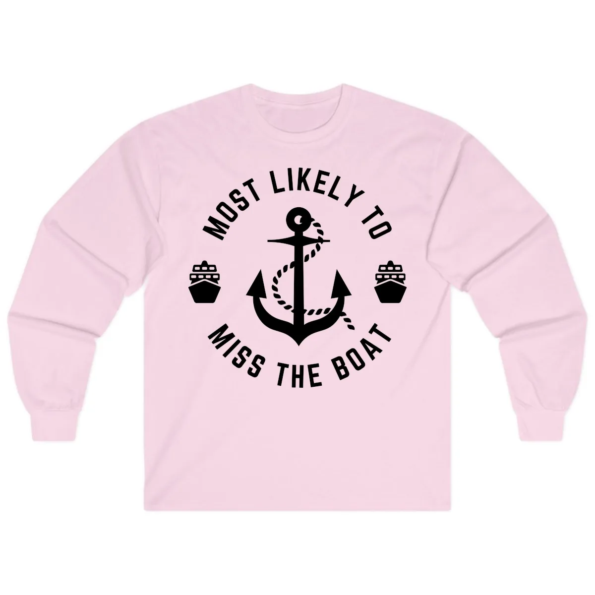 Most Likely To Miss The Boat Long Sleeve in Light Pink