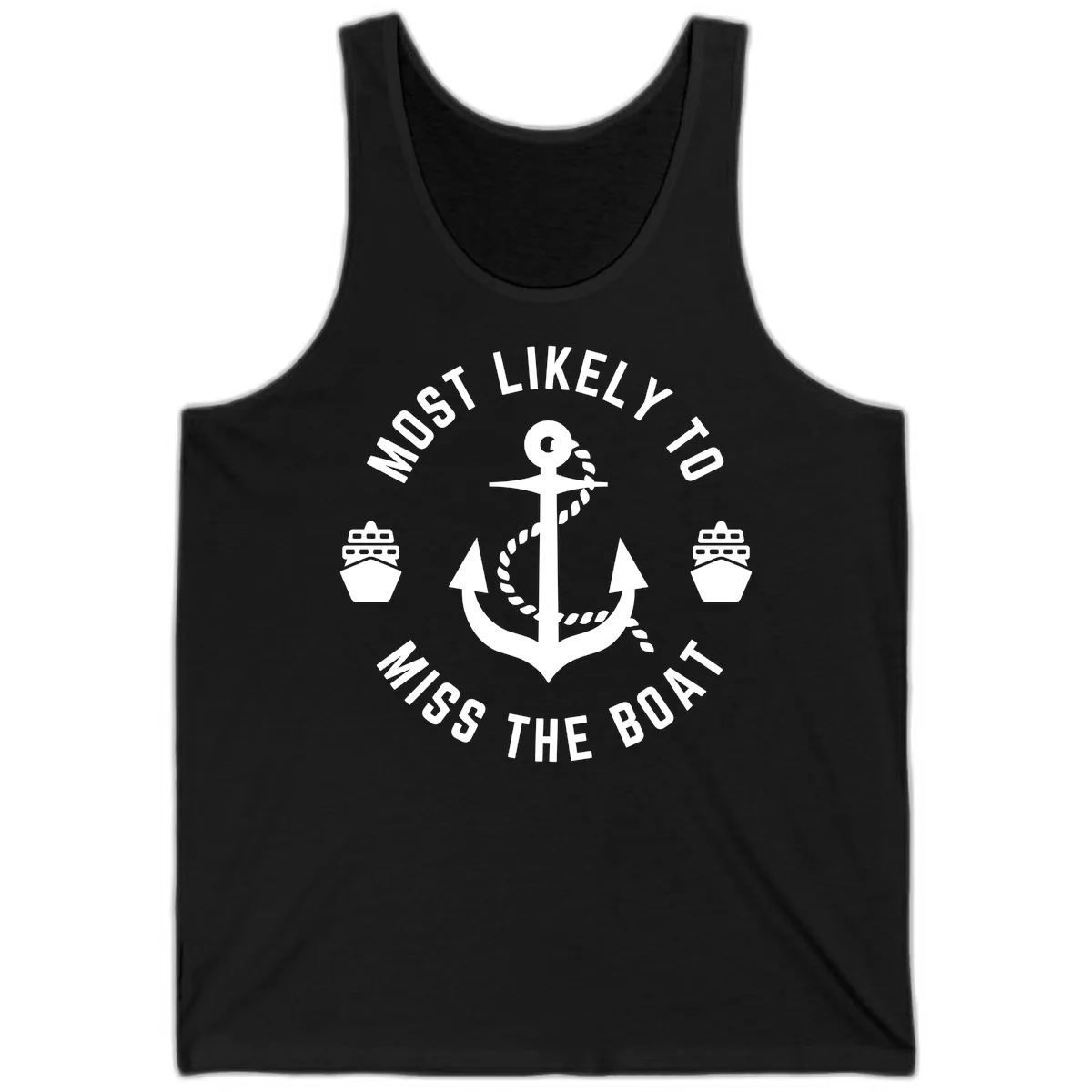 Most Likely To Miss The Boat Tank in Black