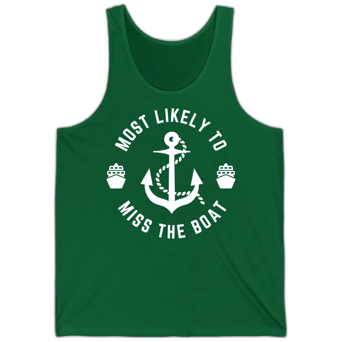 Most Likely To Miss The Boat Tank in Kelly