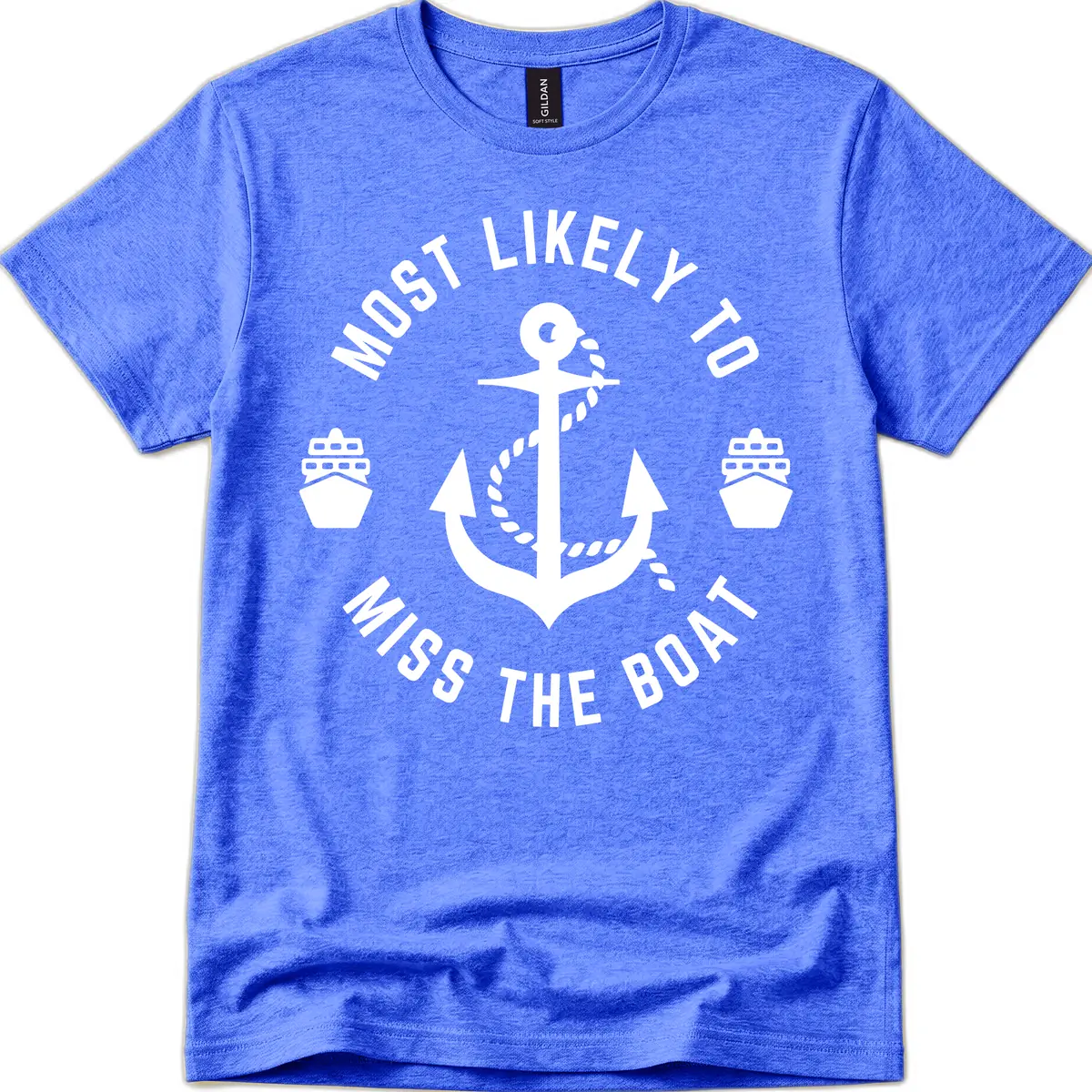 Most Likely To Miss The Boat T-Shirt in Heather Royal
