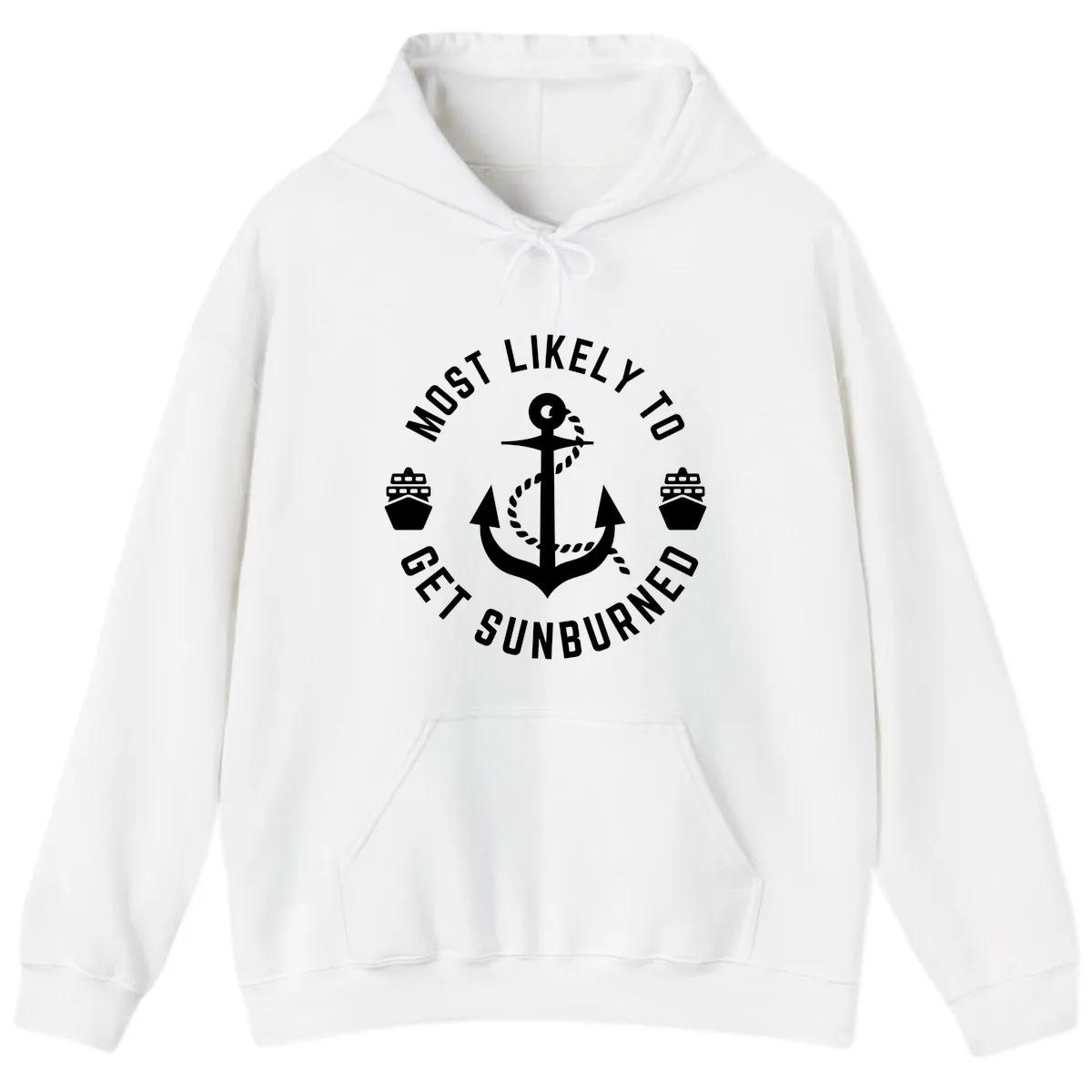Most Likely To Get Sunburned Hoodie in White