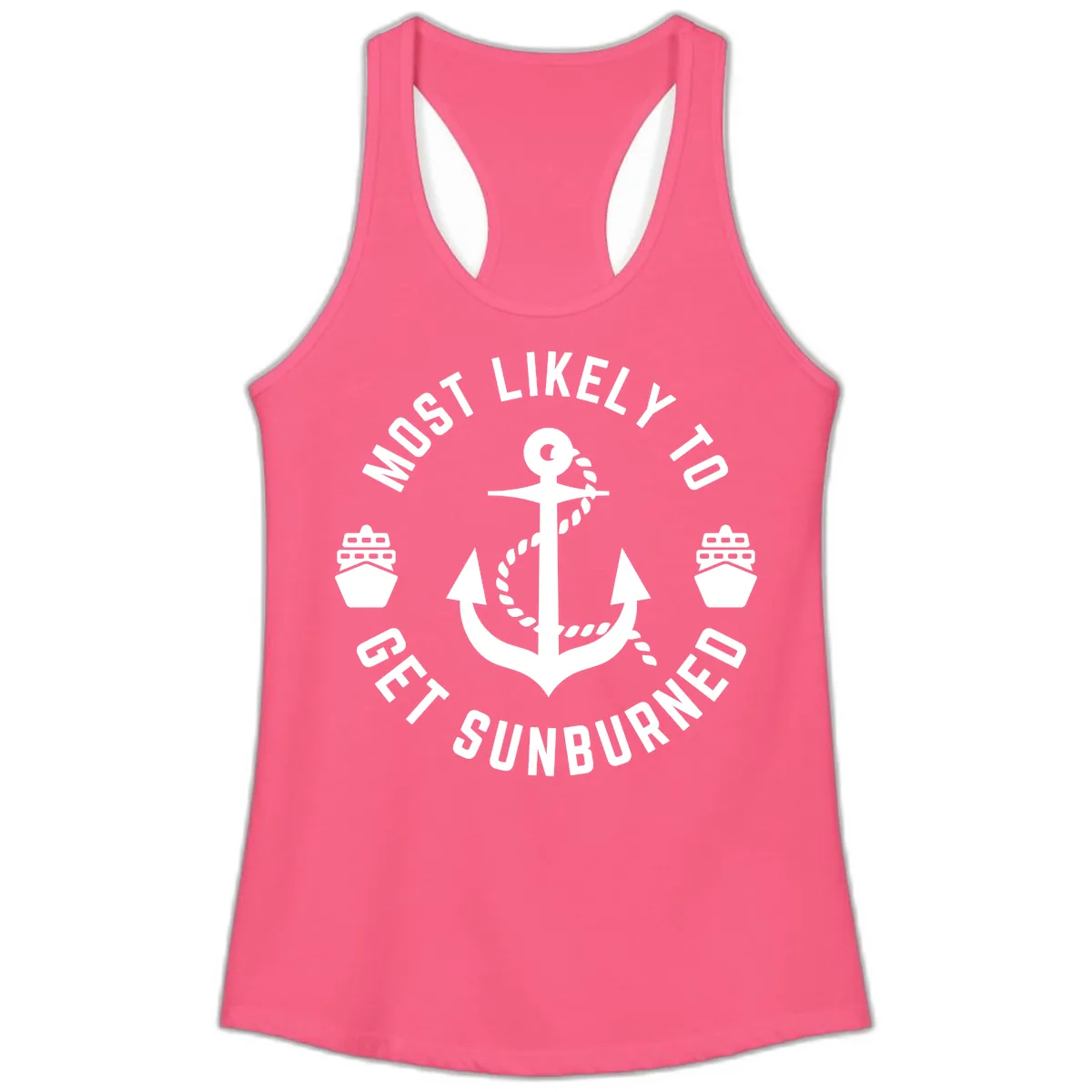 Most Likely To Get Sunburned Ladies Tank in Solid Hot Pink