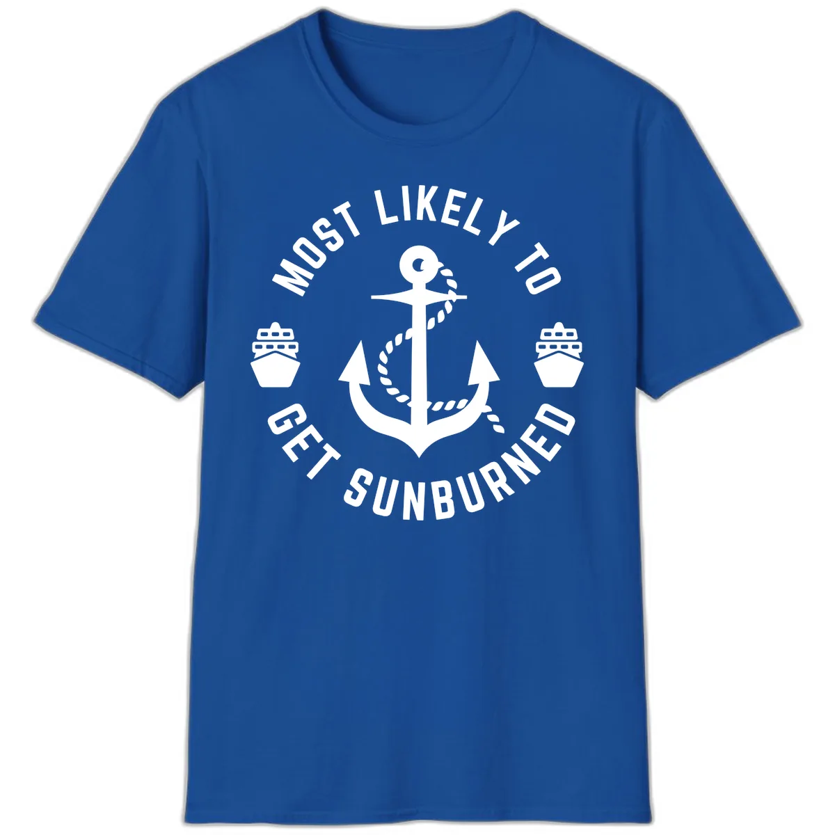 Most Likely To Get Sunburned T-Shirt in Royal