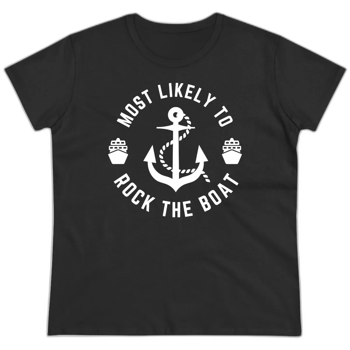 Most Likely To Rock The Boat Ladies Tee in Black