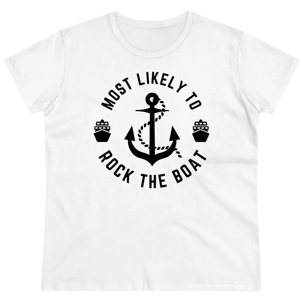 Most Likely To Rock The Boat Ladies Tee in White