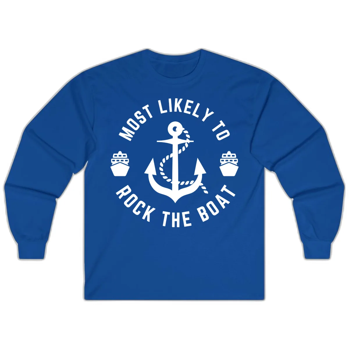 Most Likely To Rock The Boat Long Sleeve in Royal