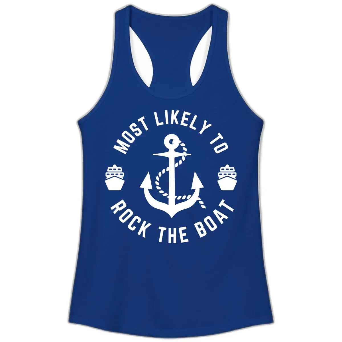 Most Likely To Rock The Boat Ladies Tank in Solid Royal