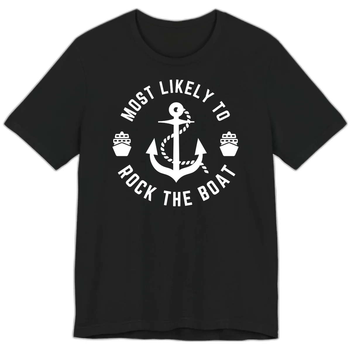 Most Likely To Rock The Boat Premium T-Shirt in Black