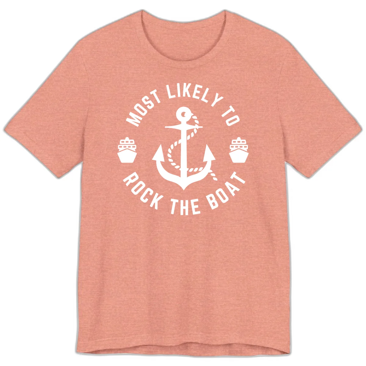 Most Likely To Rock The Boat Premium T-Shirt in Heather Sunset
