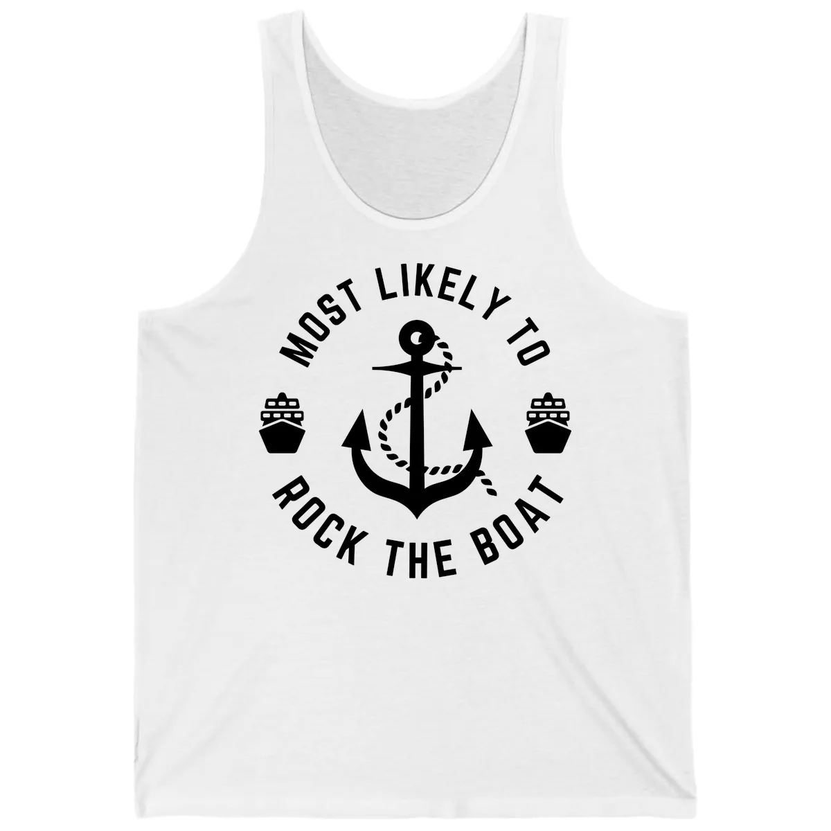Most Likely To Rock The Boat Tank in White