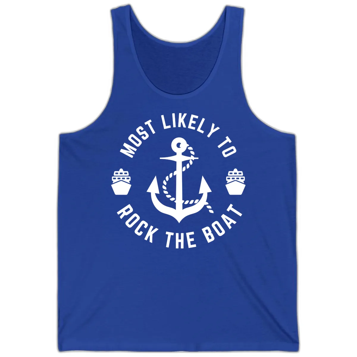 Most Likely To Rock The Boat Tank in True Royal
