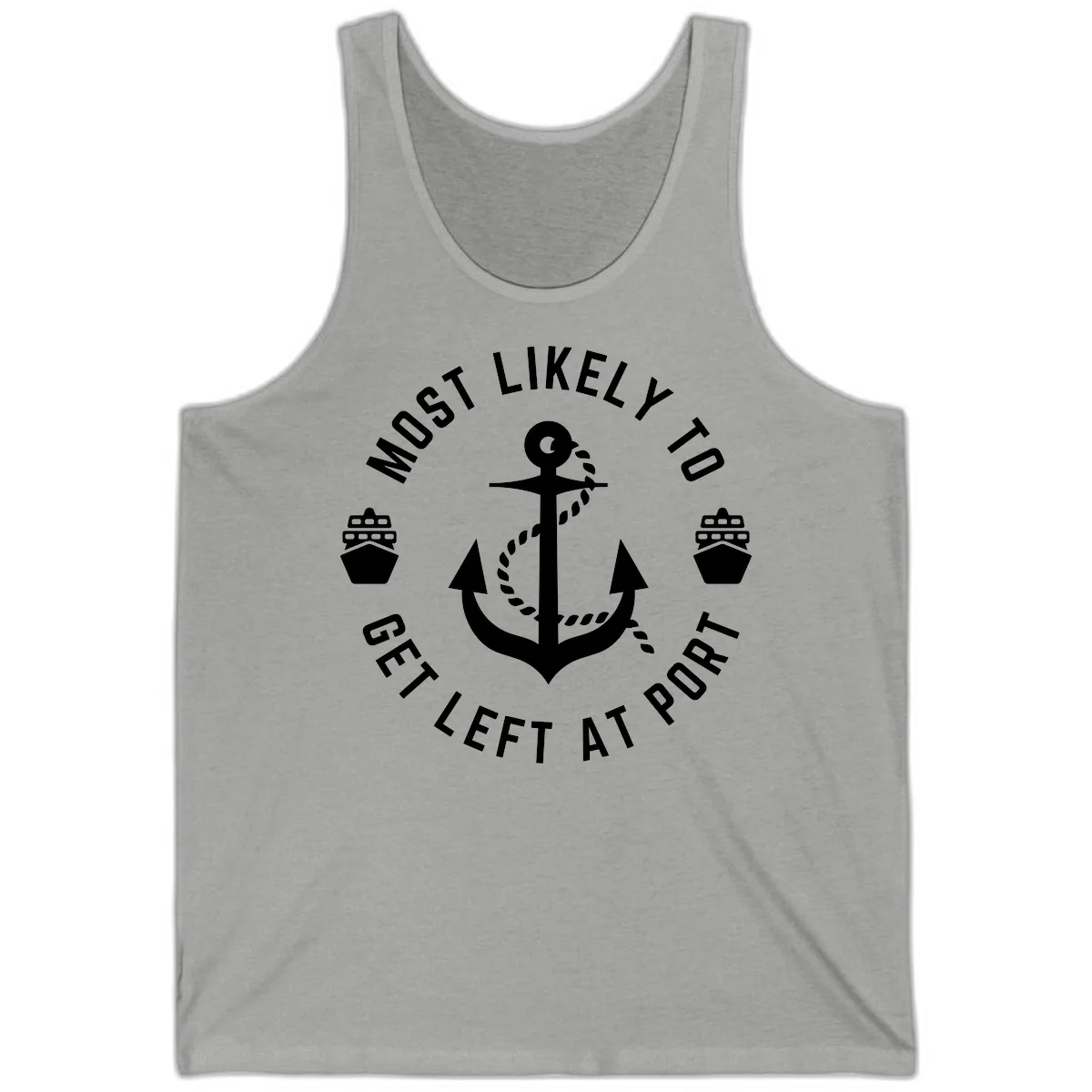 Most Likely To Get Left At Port Tank in Athletic Heather