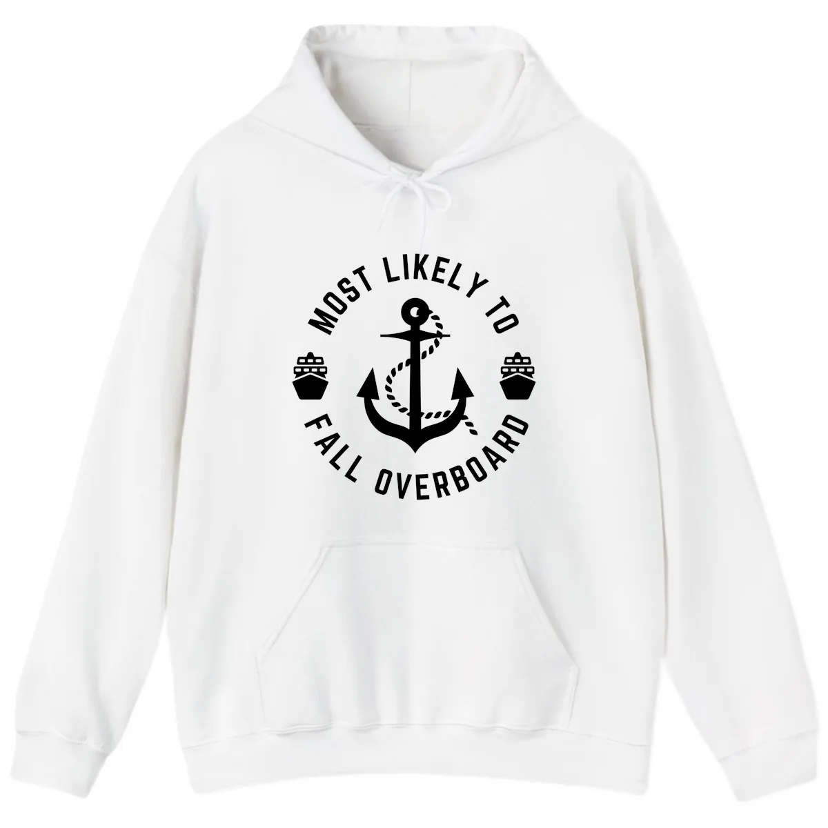Most Likely To Fall Overboard Hoodie in White