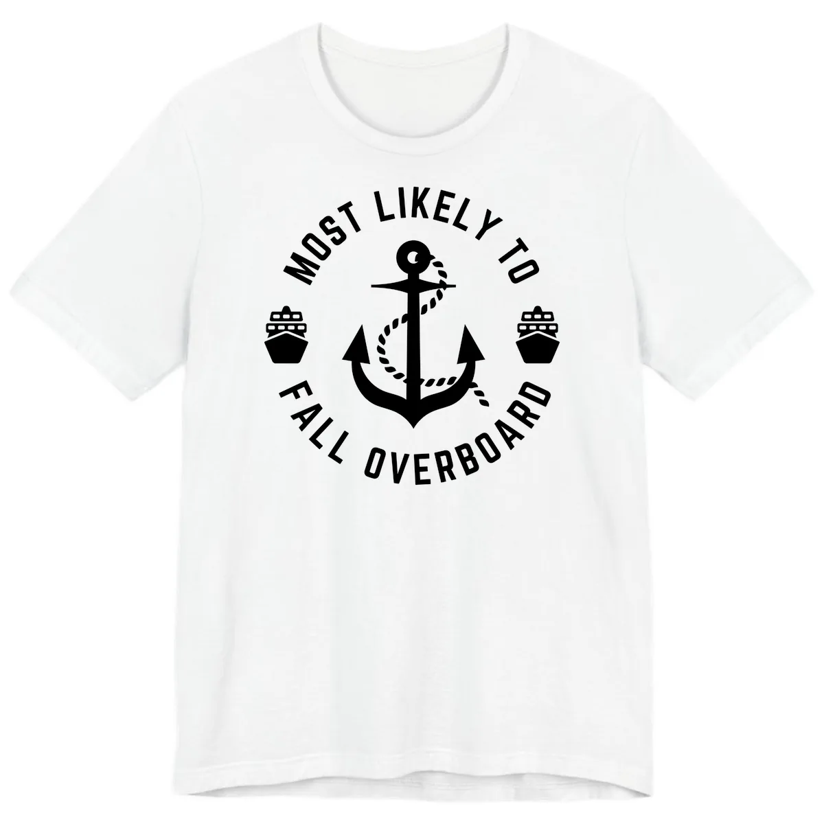 Most Likely To Fall Overboard Premium T-Shirt in White