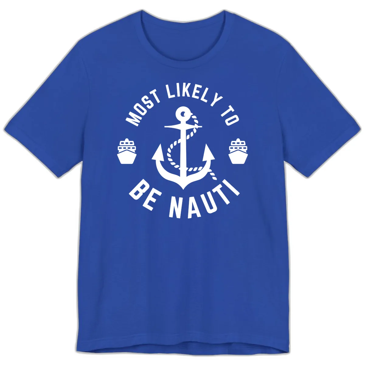 Most Likely To Be Nautical Premium T-Shirt in True Royal