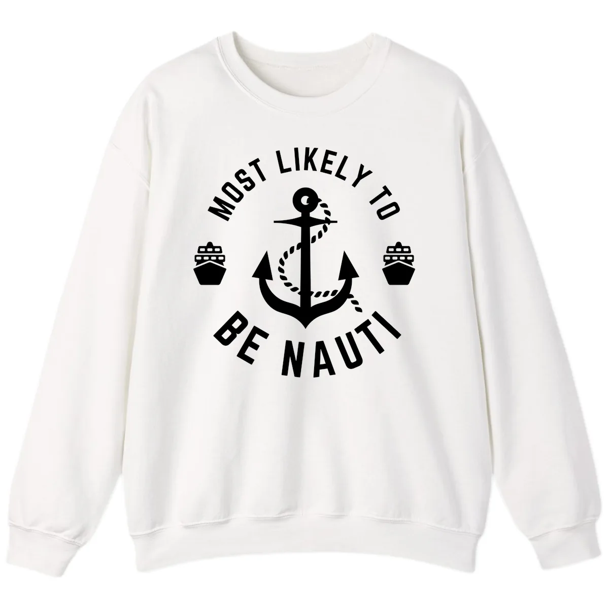 Most Likely To Be Nautical Sweatshirt in White