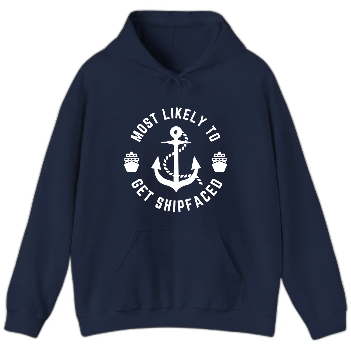 Most Likely To Get Shipfaced Hoodie in Navy