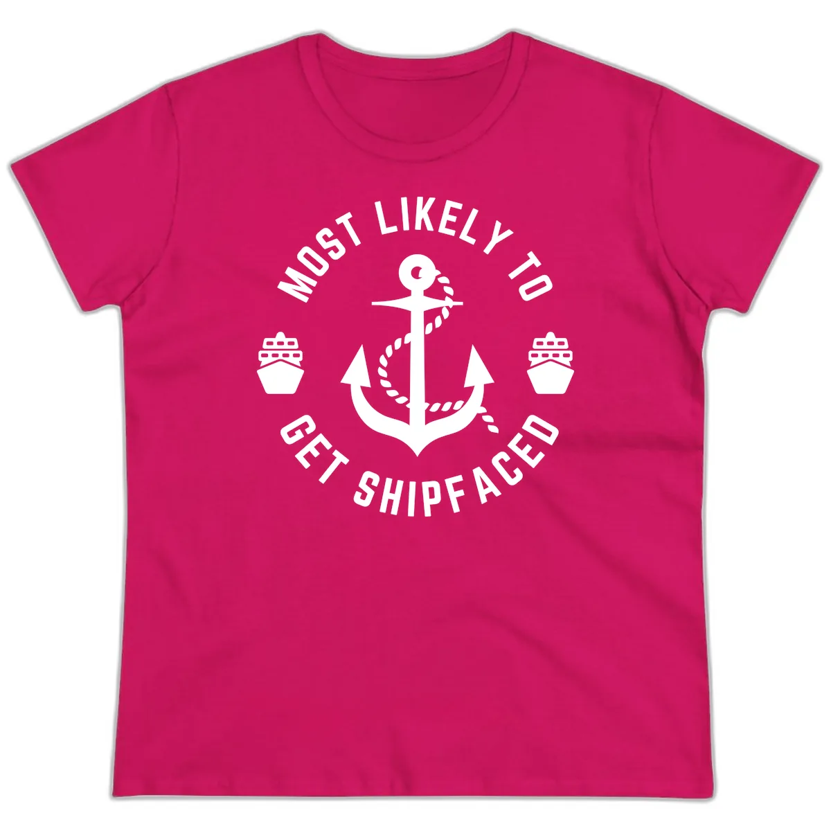 Most Likely To Get Shipfaced Ladies Tee in Heliconia