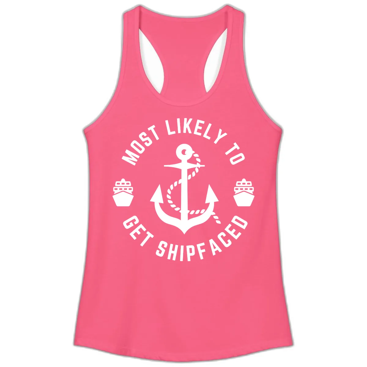 Most Likely To Get Shipfaced Ladies Tank in Solid Hot Pink