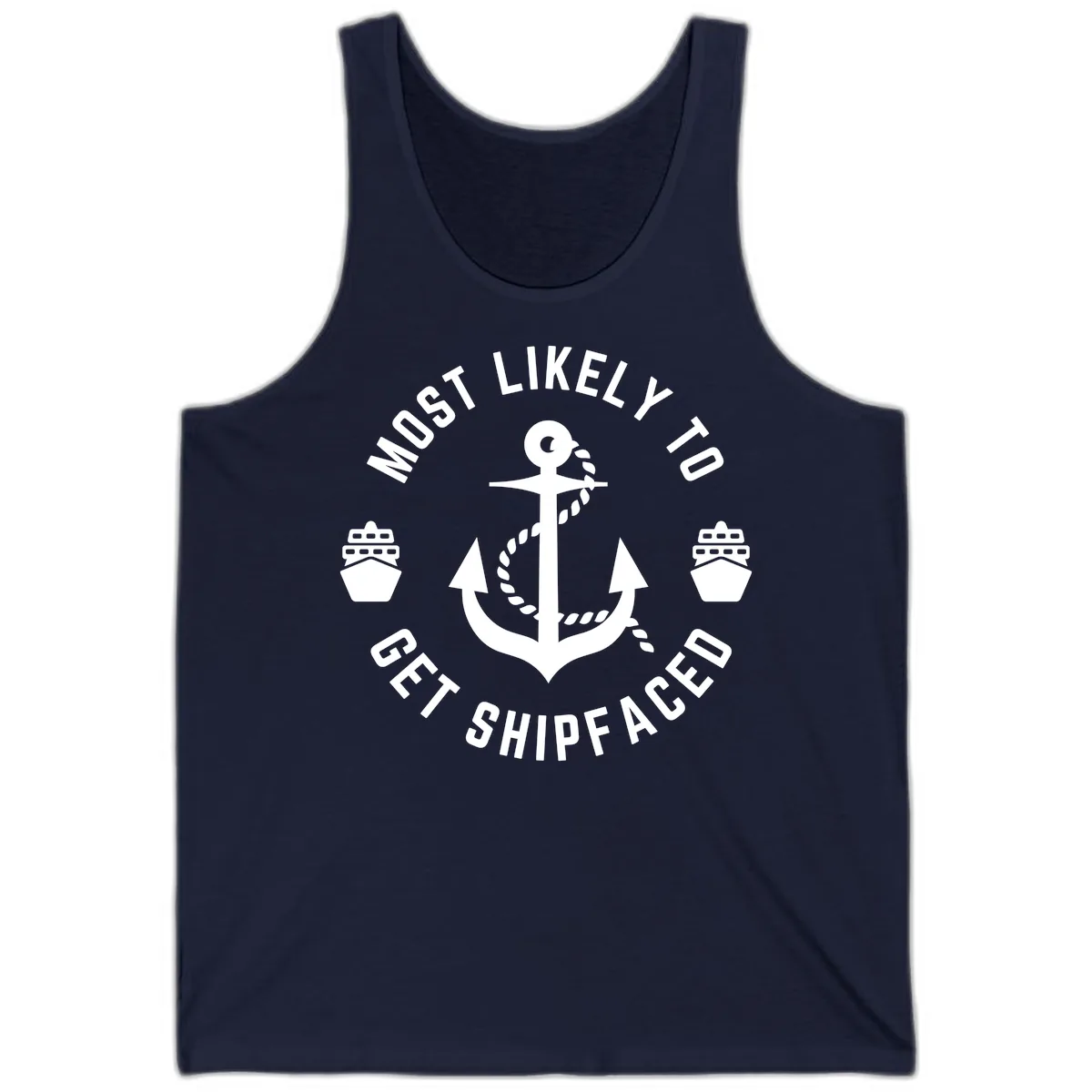 Most Likely To Get Shipfaced Tank in Navy